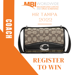 #HRTPA22 Register to win a Coach purse at the event from MBI Worldwide Background Checks and Drug Screening.