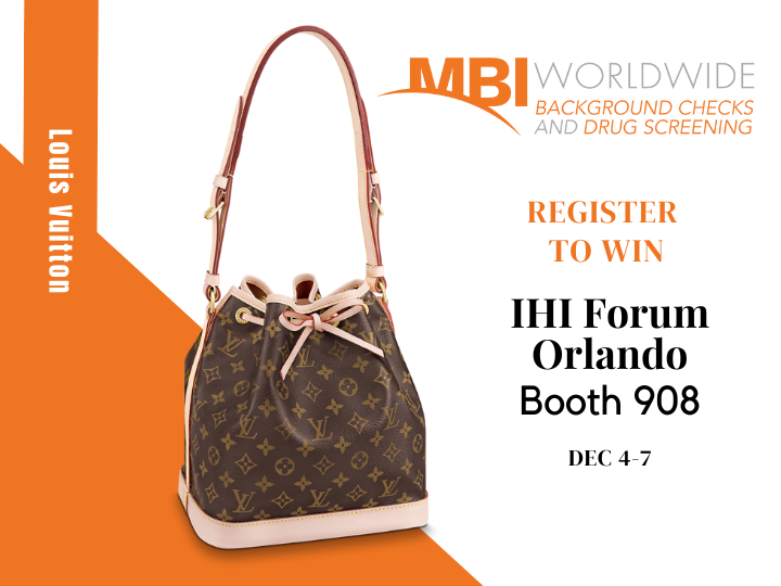 Register to win this Louis Vuitton! MBI Worldwide Background Checks and Drug Screening will be at the IHI Forum in Orlando December 4-7. Register at the booth.#IHIForum
